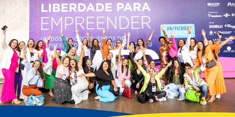 Liberdade para Empreender terá palestras, oficinas e debates com grandes nomes do empreendedorismo feminino
